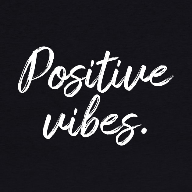 Positive Vibes by designed_by_vertex